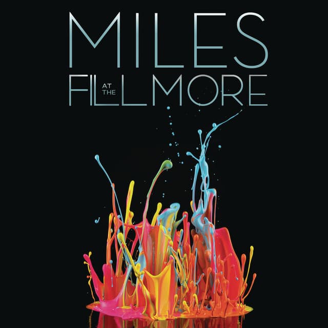 Release Cover Miles Davis - Miles at The Fillmore: Miles Davis 1970: The Bootleg Series, Vol. 3