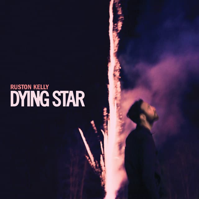 Release Cover Ruston Kelly - Dying Star