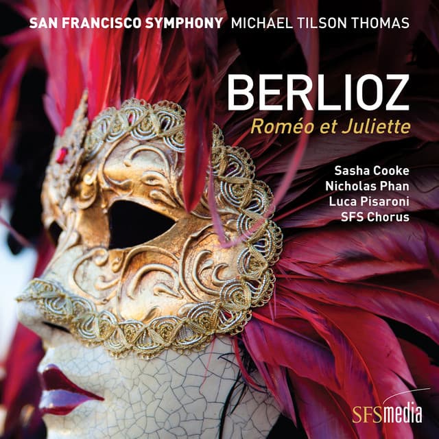 Release Cover Hector Berlioz, San Francisco Symphony, Michael Tilson Thomas - Berlioz: Roméo et Juliette