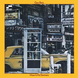 Release Cover Gary Bartz - Music Is My Sanctuary