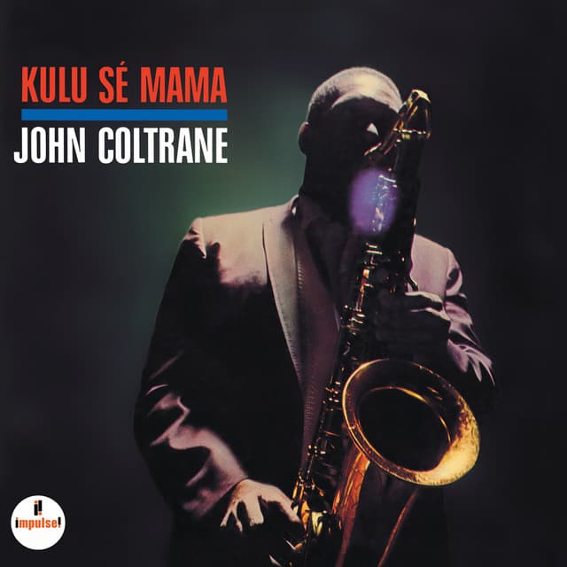 Release Cover John Coltrane - Kulu Sé Mama