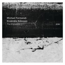 Release Cover Michael Formanek, Ensemble Kolossus - The Distance