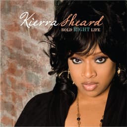 Release Cover Kierra Sheard - Bold Right Life