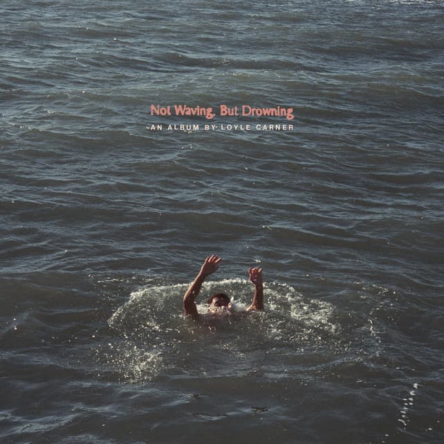 Release Cover Loyle Carner - Not Waving, But Drowning