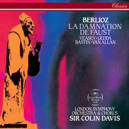 Release Cover Hector Berlioz, Nicolai Gedda, Jules Bastin, Josephine Veasey, London Symphony Chorus, London Symphony Orchestra, Sir Colin Davis - Berlioz: La Damnation de Faust