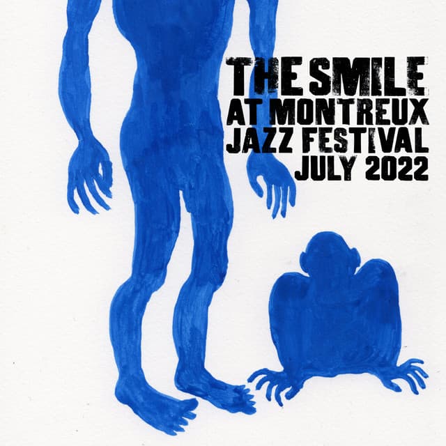 Release Cover The Smile - The Smile (Live at Montreux Jazz Festival, July 2022)