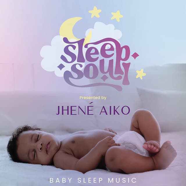 Release Cover Sleep Soul, Jhené Aiko - Sleep Soul Relaxing R&B Baby Sleep Music (Vol. 2 / Presented by Jhené Aiko)