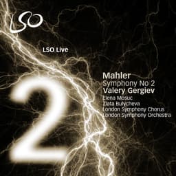 Release Cover Gustav Mahler, London Symphony Orchestra, Valery Gergiev - Mahler: Symphony No. 2