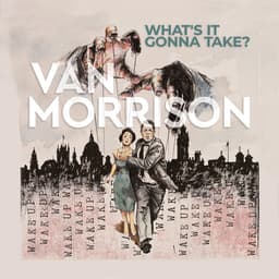 Release Cover Van Morrison - What’s It Gonna Take?