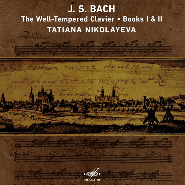 Release Cover Johann Sebastian Bach, Tatiana Nikolayeva - Bach: The Well-Tempered Clavier, Books 1 & 2