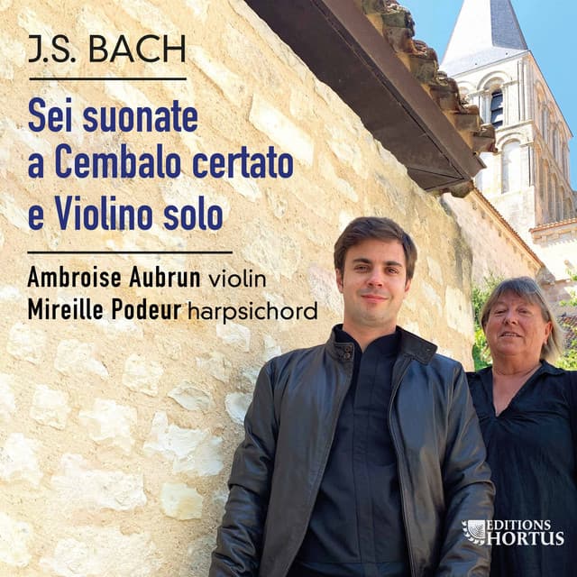 Release Cover Johann Sebastian Bach, Ambroise Aubrun, Mireille Podeur - J.S. Bach: Sei suonate a Cembalo certato e Violino solo