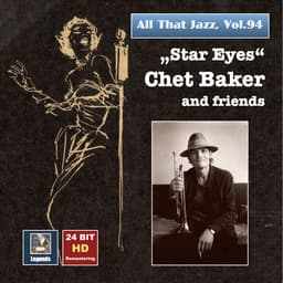 Release Cover Chet Baker - All That Jazz, Vol. 94: Chet Baker & Friends (Remastered 2017)