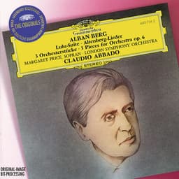 Release Cover Alban Berg, London Symphony Orchestra, Claudio Abbado - Berg: Lulu-Suite; Altenberg-Lieder; 3 Pieces for Orchestra Op.6