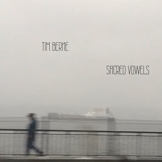 Release Cover Tim Berne - Sacred Vowels