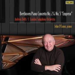 Release Cover Ludwig van Beethoven, John O'Conor, Andreas Delfs, London Symphony Orchestra - Beethoven: Piano Concertos Nos. 2 & 5 "Emperor"