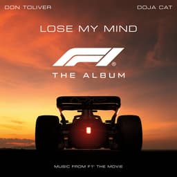 Release Cover Don Toliver, Doja Cat, F1 The Album - Lose My Mind (feat. Doja Cat) [From F1® The Movie]