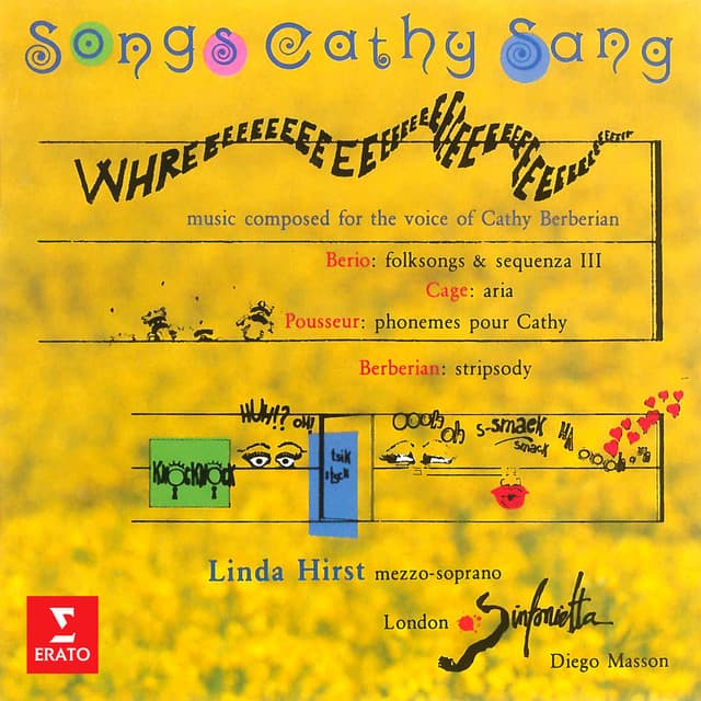 Release Cover Luciano Berio, Linda Hirst, London Sinfonietta, Diego Masson, Cathy Berberian, Henri Pousseur, John Cage - Songs Cathy Sang, Music Composed for the Voice of Cathy Berberian. Berio: Folksongs & Sequenza III - Cage: Aria - Pousseur: Phonèmes pour Cathy - Berberian: Stripsody