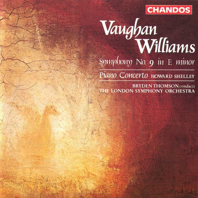 Release Cover Ralph Vaughan Williams, Bryden Thomson, London Symphony Orchestra, Howard Shelley - Vaughan Williams: Symphony No. 9 & Piano Concerto in C Major