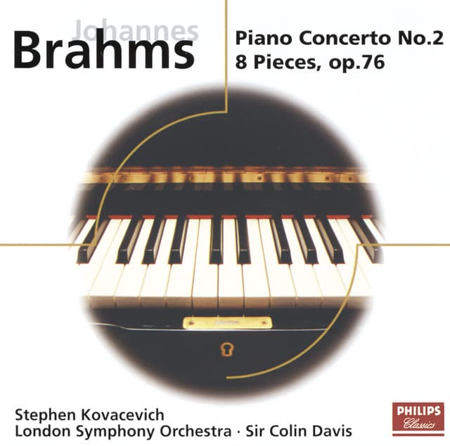 Release Cover Johannes Brahms, Stephen Kovacevich, London Symphony Orchestra, Sir Colin Davis - Brahms: Piano Concerto No.2; 8 Piano Pieces Op.76