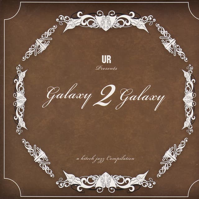 Release Cover Galaxy 2 Galaxy - Galaxy 2 Galaxy: A High Tech Jazz Compilation