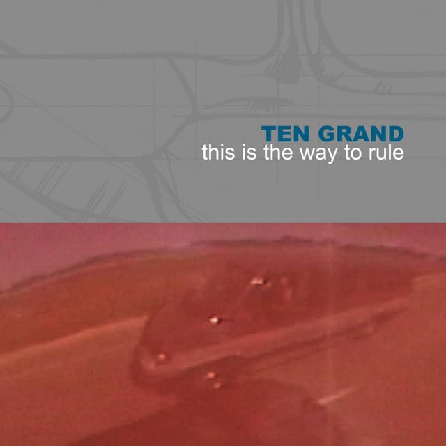 Release Cover Ten Grand - This Is The Way To Rule