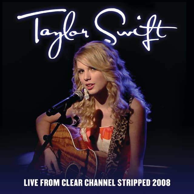 Release Cover Taylor Swift - Live From Clear Channel Stripped 2008