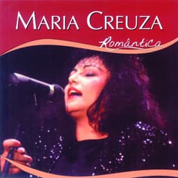 Release Cover Maria Creuza - Série Romântico - Maria Creuza