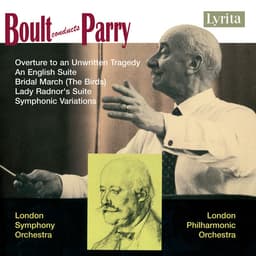 Release Cover Hubert Parry, London Symphony Orchestra, London Philharmonic Orchestra, Sir Adrian Boult - Boult Conducts Parry