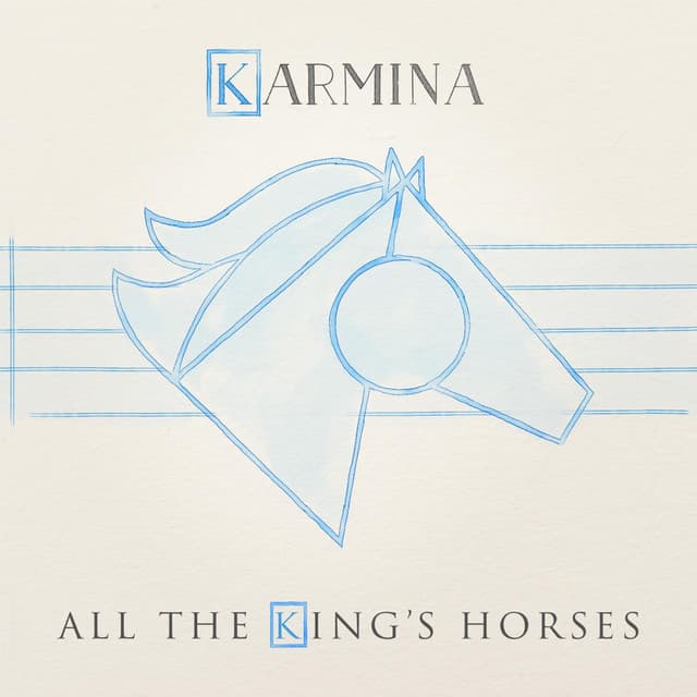 Release Cover Karmina - All the King's Horses
