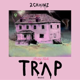 Release Cover 2 Chainz - Pretty Girls Like Trap Music