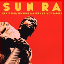 Release Cover Sun Ra - Featuring Pharoah Sanders & Black Harold