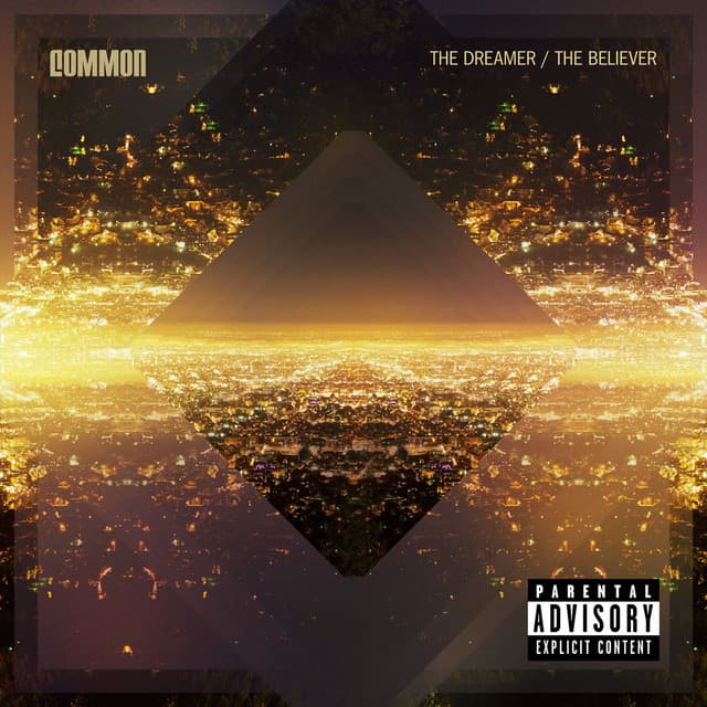 Release Cover Common - The Dreamer, The Believer