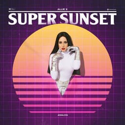 Release Cover Allie X - Super Sunset (Analog)