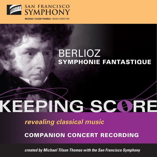 Release Cover Hector Berlioz, San Francisco Symphony, Michael Tilson Thomas - Berlioz: Symphonie fantastique