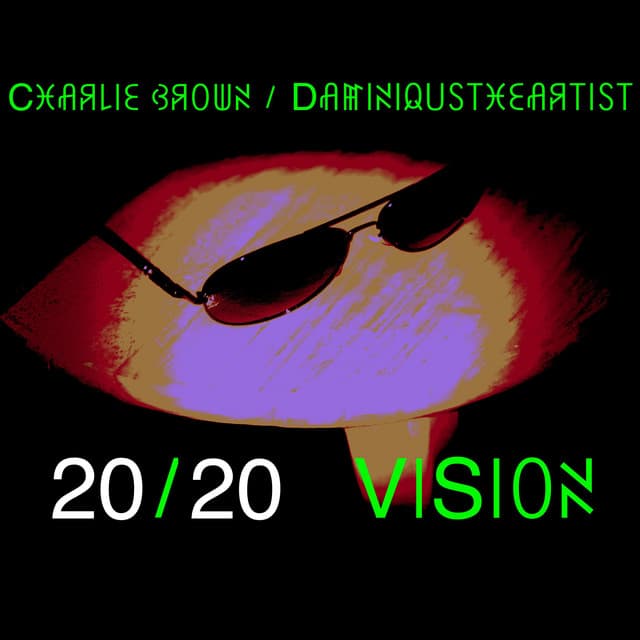 Release Cover DaminiqusTheArtist, Charlie Brown - 20/20 Vision