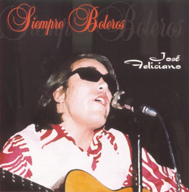 Release Cover José Feliciano - Siempre Boleros