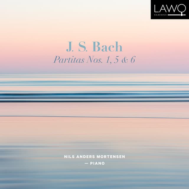 Release Cover Johann Sebastian Bach, Nils Anders Mortensen - J.S. Bach: Partitas Nos. 1, 5 & 6