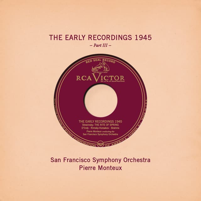 Release Cover Pierre Monteux, San Francisco Symphony - Pierre Monteux: The Early Recordings 1945, Pt. III