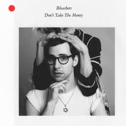 Release Cover Bleachers - Don't Take The Money