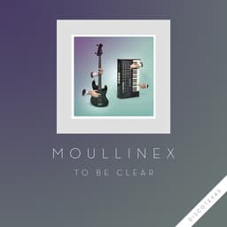 Release Cover Moullinex - To Be Clear