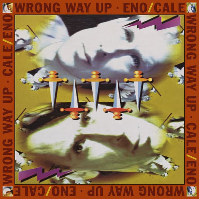 Release Cover Brian Eno, John Cale - Wrong Way Up [Expanded Edition]