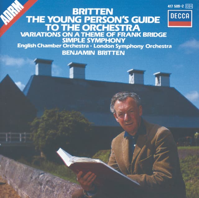 Release Cover Benjamin Britten, London Symphony Orchestra, English Chamber Orchestra - Britten: The Young Person's Guide to the Orchestra; Simple Symphony, etc.