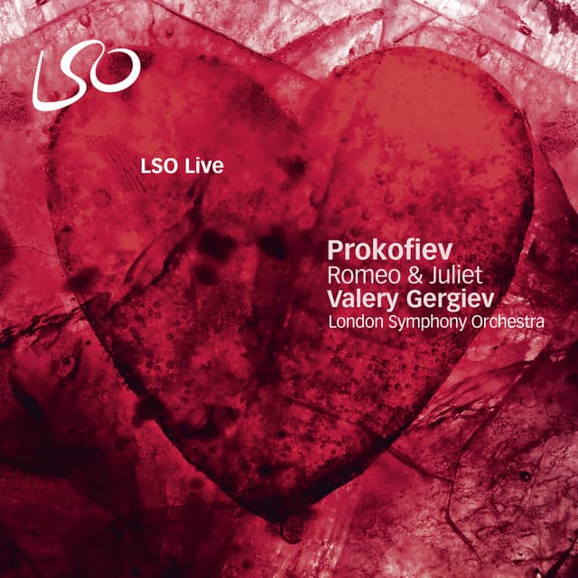 Release Cover Sergei Prokofiev, London Symphony Orchestra, Valery Gergiev - Prokofiev: Romeo & Juliet