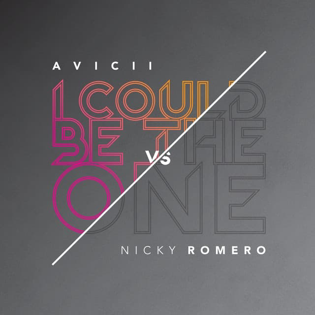 Release Cover Avicii, Nicky Romero - I Could Be The One [Avicii vs Nicky Romero]