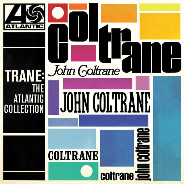 Release Cover John Coltrane - Trane: The Atlantic Collection (2017 Remaster)