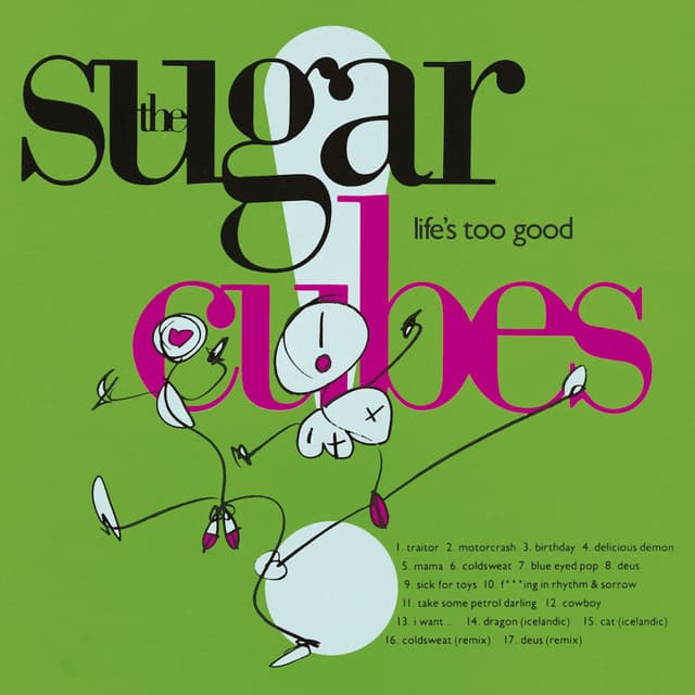 Release Cover The Sugarcubes - Life's Too Good