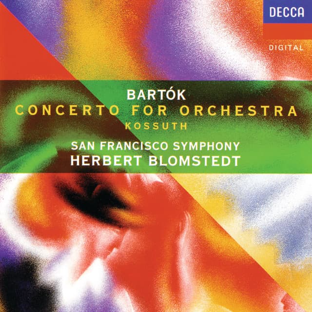 Release Cover Béla Bartók, Herbert Blomstedt, San Francisco Symphony - Bartók: Concerto for Orchestra; Kossuth