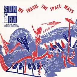 Release Cover Sun Ra - We Travel the Spaceways
