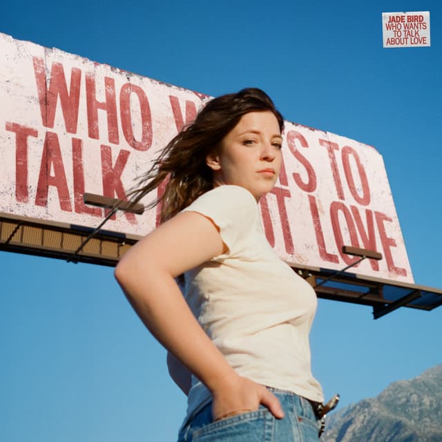 Release Cover Jade Bird - Who Wants to Talk About Love?