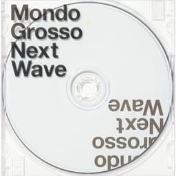 Release Cover Mondo Grosso - Next Wave